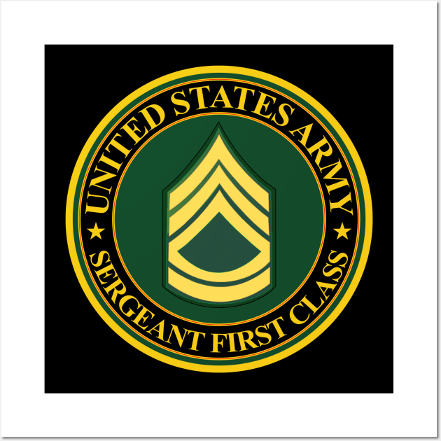 US Army - Sergeant First Class Wall Art by twix123844